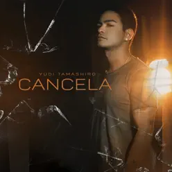 Cancela - Single - Yudi Tamashiro Cancela - Single - Yudi Tamashiro