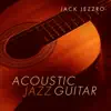 Acoustic Jazz Guitar album lyrics, reviews, download