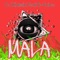 MALA (feat. BVoice) - DJ Klassik lyrics