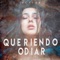 Queriendo odiar - Dezear lyrics