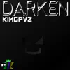 Darken - Single album lyrics, reviews, download