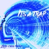 It's a Trap - EP
