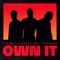 Own It (feat. Burna Boy & CHANGMO) - Single