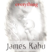 James Kahu - Everything