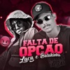 Falta de Opção (feat. Mc Balakinha) - Single