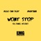Won't Stop (DJ Bake Vocals) [feat. Mvntana] - Reek Ona Beat lyrics