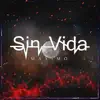 Stream & download Sin Vida - Single