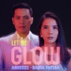 Let Me Glow - Single