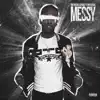 Messy (feat. Bo Deal) - Single album lyrics, reviews, download