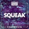 D-Wayne and iLtik - SQUEAK (Extended Mix)