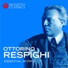 Ottorino Respighi: Essential Works, 2019