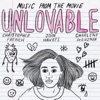 Unlovable (Music from the Movie) artwork