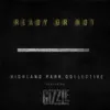 Ready or Not (feat. Gizzle) - Single album lyrics, reviews, download