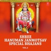 Shree Hanuman Janmotsav Special Bhajans, Vol. 6