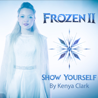 Kenya Clark - Show Yourself - Frozen II artwork