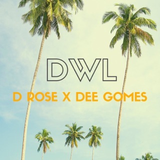 DWL (feat. Dee Gomes)