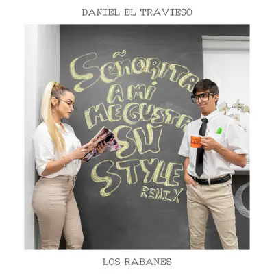 Señorita a Mí Me Gusta Su Style (Remix) - Single - Los Rabanes