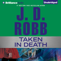 J. D. Robb - Taken in Death: In Death, Book 37.5 (Unabridged) artwork