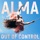 ALMA-Out of Control