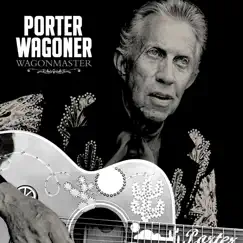 Wagonmaster by Porter Wagoner album reviews, ratings, credits