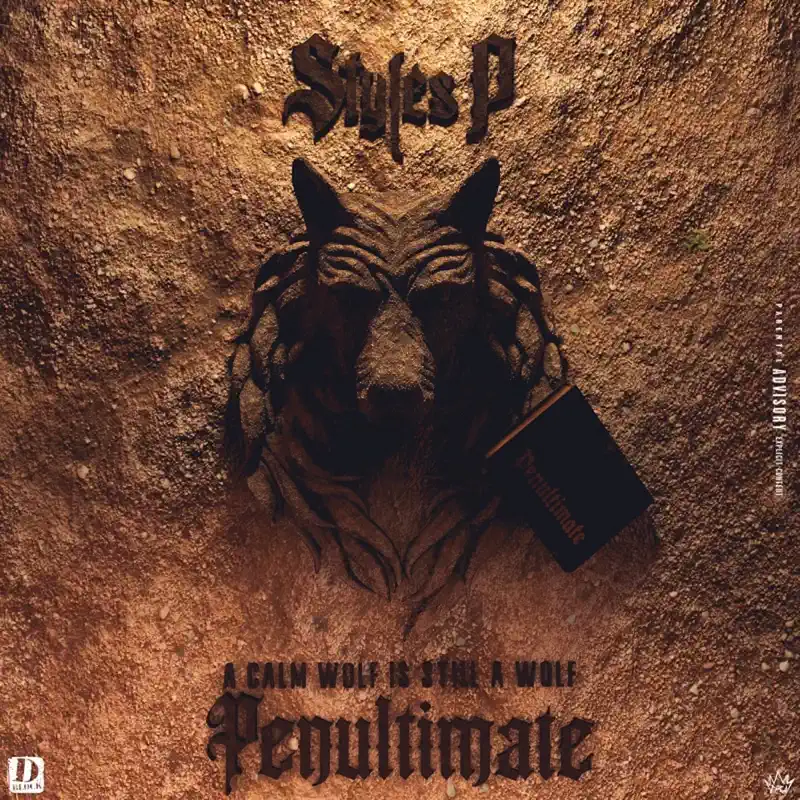 Styles P - Penultimate: A Calm Wolf Is Still A Wolf (2023) [iTunes Plus AAC M4A]-新房子