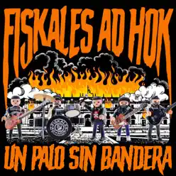 Un Palo Sin Bandera - Single - Fiskales Ad-Hok Un Palo Sin Bandera - Single - Fiskales Ad-Hok