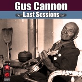 Gus Cannon - Make Me a Pallet on the Floor
