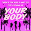 Your Body (feat. Karmina Dai) - Single