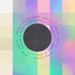 Coisa Louca (feat. João Klein) - Single - Gamboa Coisa Louca (feat. João Klein) - Single - Gamboa