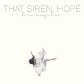 Kris Angelis - That Siren, Hope