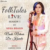 Nadi Nehar De Kande (Live) - Neha Bhasin