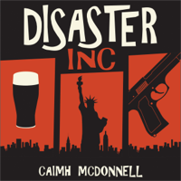 Caimh McDonnell - Disaster Inc: McGarry Stateside (Unabridged) artwork