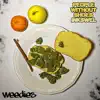 Weedies - Single album lyrics, reviews, download