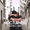 Nocturnos - Volver a verte