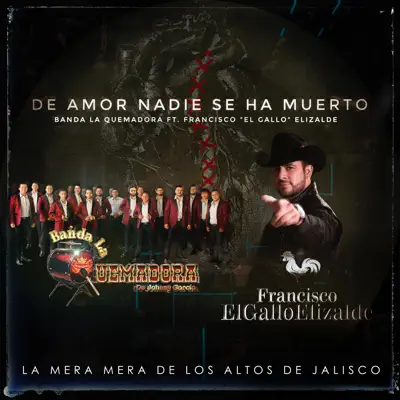 De Amor Nadie Se Ha Muerto (Estudio) - Single - Banda La Quemadora