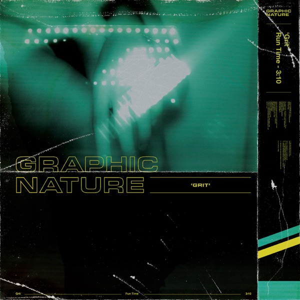 Graphic Nature - grit [single] (2019)