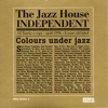 The Jazz House Independent, Vol. 1