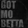 Got Mo Betta (feat. Delbert McClinton & Ariel Posen) - Single album lyrics, reviews, download