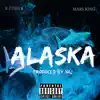 Alaska (feat. Mars King) - Single album lyrics, reviews, download