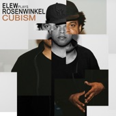Elew Plays Rosenwinkel - Cubism artwork
