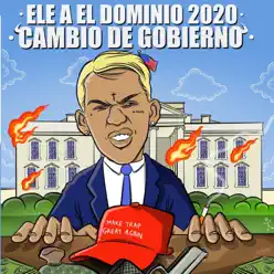 Cambio de Gobierno - Single - Ele A El Dominio Cambio de Gobierno - Single - Ele A El Dominio