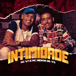 Intimidade - Single - MC Menor da VG Intimidade - Single - MC Menor da VG
