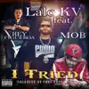 I Tried (feat. Rey Figueroa & Mob) - Single album lyrics, reviews, download