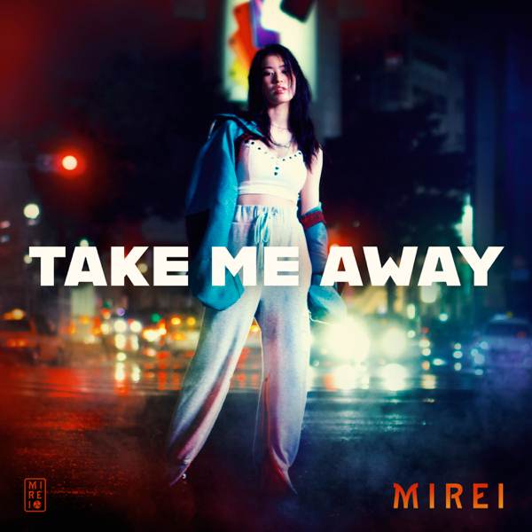 Take Me Away by MIREI on Apple Music