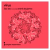 Čao Laru - Vírus (feat. André Abujamra)