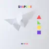 Shape Me - Single album lyrics, reviews, download