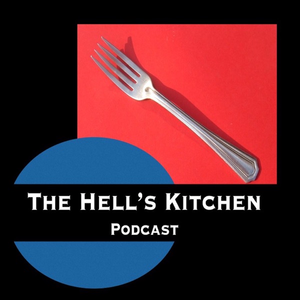 Hell's Kitchen Podcast