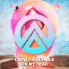 On My Head (Remixes) - Single album lyrics, reviews, download