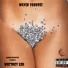 Waxed Coochie (feat. Munch the Artist) - Single album lyrics, reviews, download