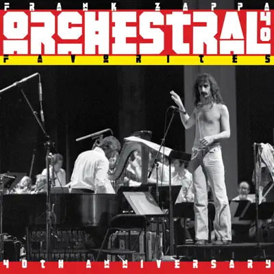 Orchestral Favorites (40th Anniversary) - Frank Zappa